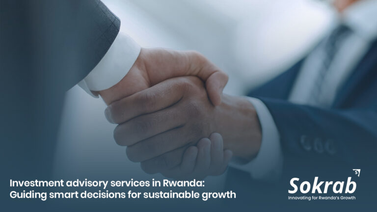 Business advisory services in Rwanda with Sokrab Group
