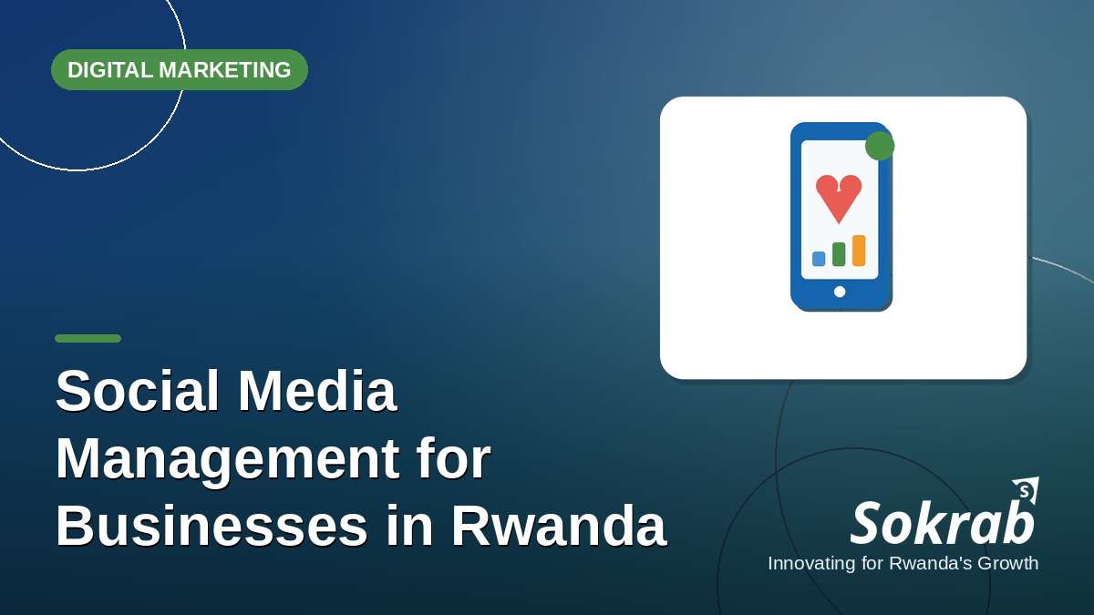 Sokrab blog cover: social media management for businesses in Rwanda