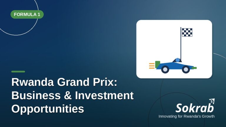 Sokrab blog cover: Rwanda Grand Prix business and investment opportunities
